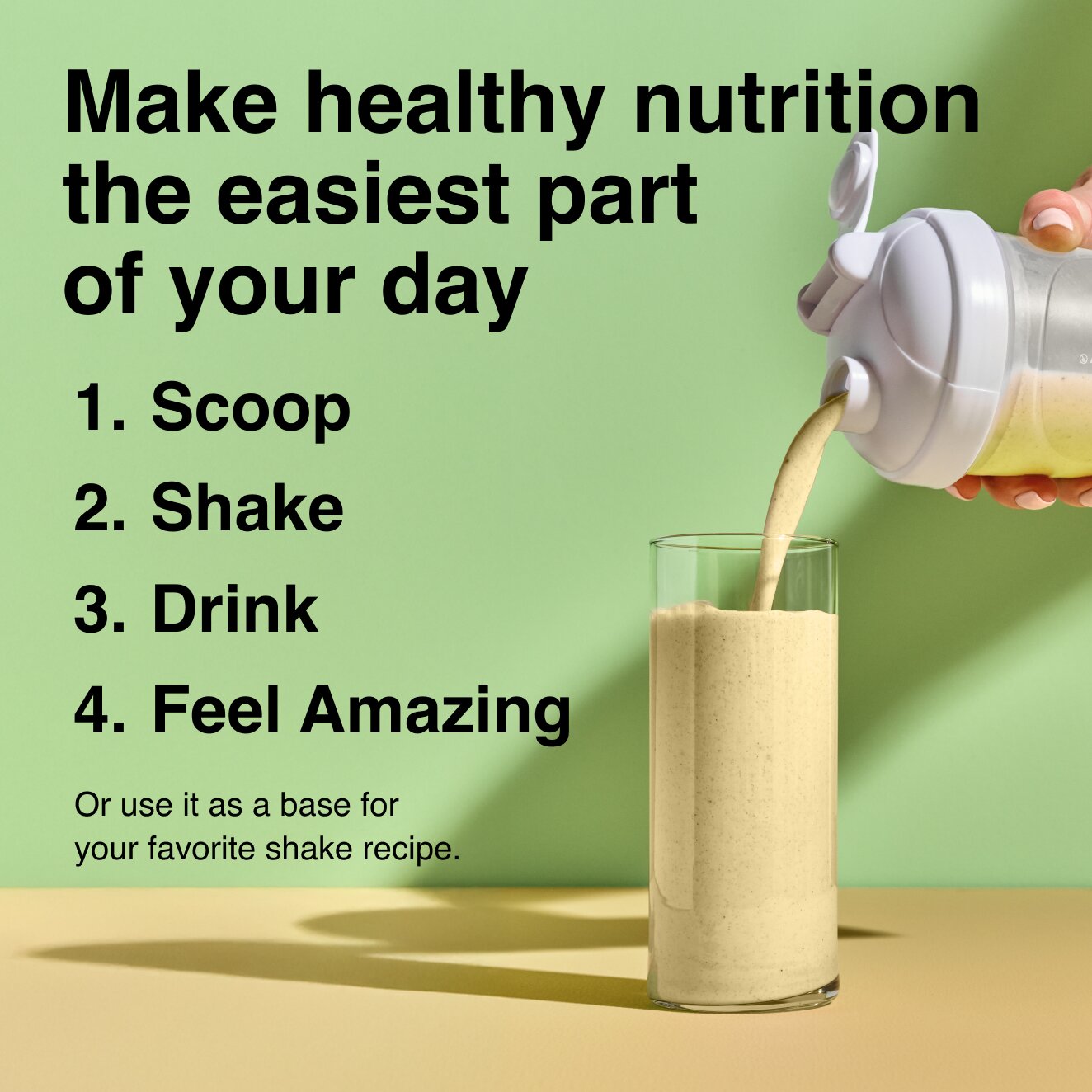How to use: Make healthy Nutrition the easiest part of your day